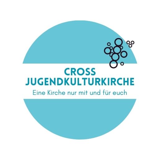 Cross Jugendkulturkirche, Jugendgottesdienst, Impulse, GLaube, Kultur, Jugendliche, Konzerte, Kinder, Workshop, Grafitti, Poetry Slam, Nahbar, 